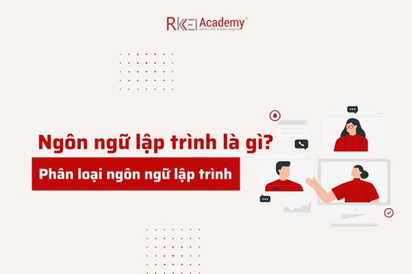 LỘ TrÌnh HỌc LẬp TrÌnh Cho NgƯỜi MỚi BẮt ĐẦu TỪ A Z