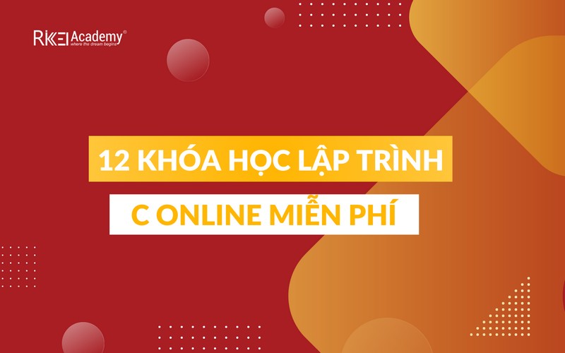 12-kh-a-h-c-l-p-tr-nh-c-online-mi-n-ph-kh-ng-th-b-l-2023